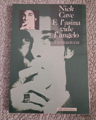 E l'asina vide l'angelo - Nick Cave (Arcana, 1991)