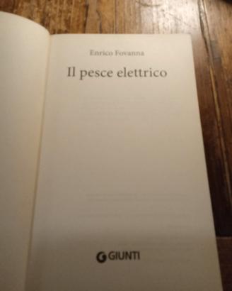 il pesce elettrico Enrico fovanna