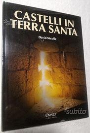 Osprey Medioevo: Castelli in Terra santa