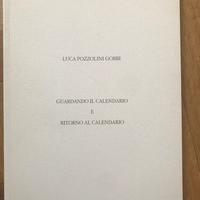 Luca Pozzolini Gobbi Guardando il calendario e