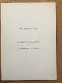 Luca Pozzolini Gobbi Guardando il calendario e