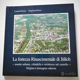 La fortezza rinascimentale di Jülich - Colonia