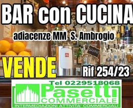 BAR con cucina adiacenze MM S. Ambrogio