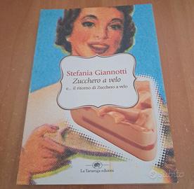 "Zucchero a velo e..." di Stefania Giannotti 