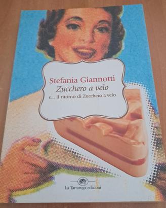 "Zucchero a velo e..." di Stefania Giannotti 