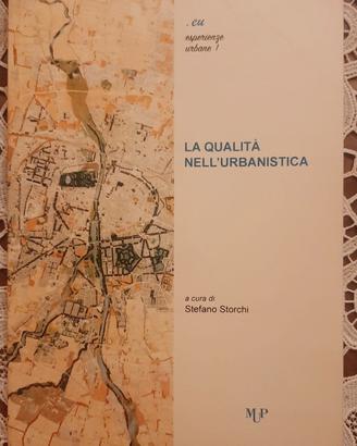 La qualità nell'urbanistica di Stefano Storchi