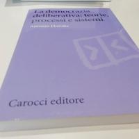La democrazia deliberativa: teorie, processi e sis