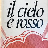 Libro Il cielo e rosso, Giuseppe Berto