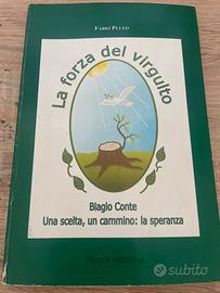 La forza del virgulto
