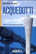 ACQUEDOTTI  VALERIO MILANO 1 ED