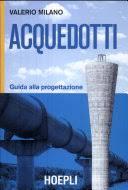 ACQUEDOTTI  VALERIO MILANO 1 ED