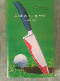 Giuseppe Ponti " delitto sul green" frmato
