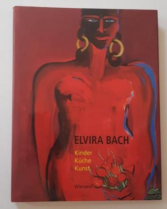 Libro Elvira Bach - Kinder Küche Kunst (1999)