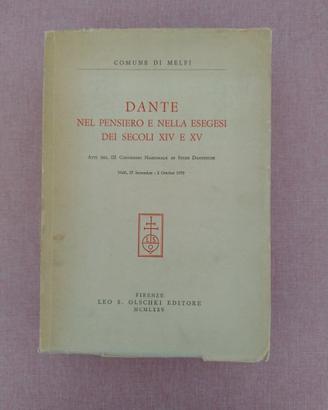 Dante nel pensiero e nella esegesi dei secoli XIV