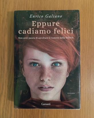 Eppure cadiamo felici