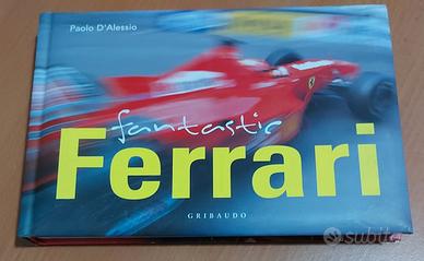 FERRARI, LIBRO "FANTASTIC" di PAOLO D'ALESSIO