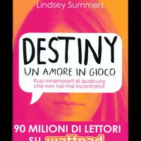 Lindsay Summers - Destiny. Un amore in gioco Nuovo