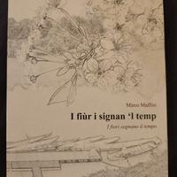 I tour i signan 'l tempo. .I fiori segno il tempo 