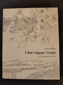 I tour i signan 'l tempo. .I fiori segno il tempo 