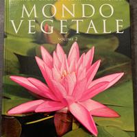 Mondo vegetale volume 2 piante e fiori