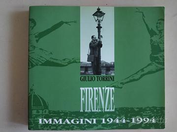 Firenze immagini 1944-1994 Giulio Torrini foto
