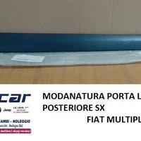 MODANATURA PORTA LAT.POST. SN FIAT MULTIPLA