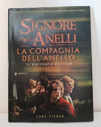 Il Signore Degli Anelli. La Compagnia Dell'Anello.