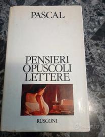 Pascal Blaise PENSIERI OPUSCOLI LETTERE. 