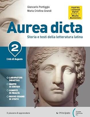 LIBRO DI TESTO AUREA DICTA 2, LETTERATURA LATINA
