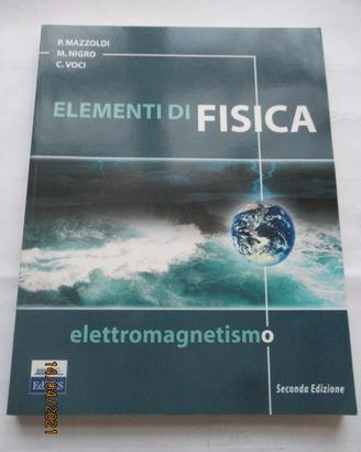 Elementi di fisica - Elettromagnetismo