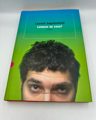 Lontano da cosa?