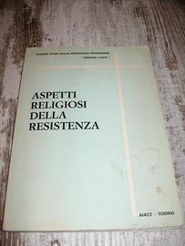 ASPETTI RELIGIOSI DELLA RESISTENZA PIEMONTESE 1972
