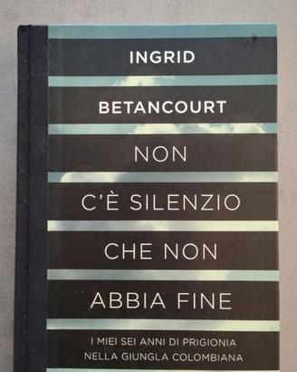 Non c'è silenzio che non abbia fine, I. Betancourt