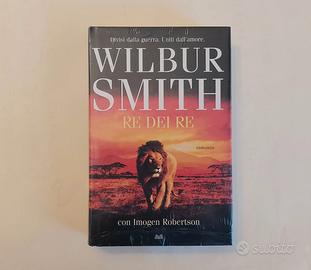 Re dei re di Wilbur Smith e Imogen Robertson Ed.E