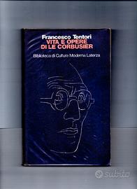 F. Tentori  "VITA E OPERE DI LE CORBUSIER"