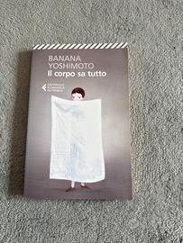 Il corpo sa tutto - Banana Yoshimoto
