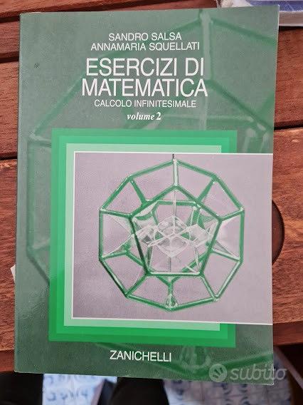 Esercizi di Analisi matematica 1. Volume Vol. 1 - Sandro Salsa, Annamaria  Squellati