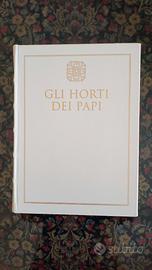Gli Horti dei Papi - Monumenta Vaticana Selecta