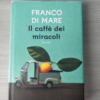 Franco Di Mare - Il caffè dei miracoli