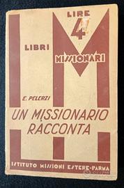 Libro vintage. Un missionario racconta.