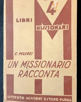 Libro vintage. Un missionario racconta.