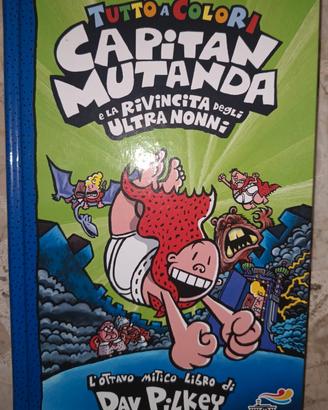 Capitan Mutanda e la rivincita degli ultranonni