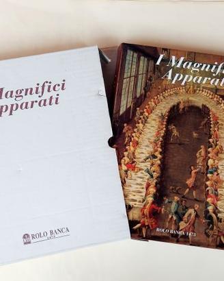 I Magnifici Apparati Ed.Rolo Banca, Milano 1998