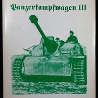 PANZERKAMPFWAGEN III - Le armi del terzo Rreich