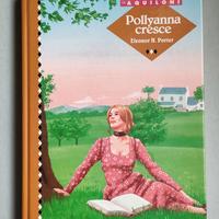 Pollyanna cresce collana Gli Aquiloni 2000 Nuovo