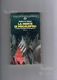 La morte di Megalopoli, di Roberto Vacca