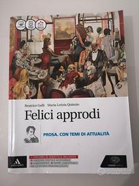 Felici approdi. Prosa con temi attualità 