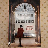 Libro Tentazione di Essere Felici Lorenzo Marone