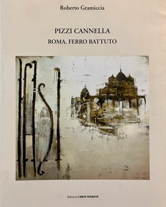 Pizzi Cannella & Roberto Gramiccia - Roma, ferro b