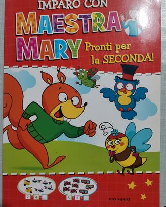 Maestra Mary "Pronti per la seconda" 